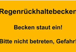 Regenrückhaltebecken Gefahr Regenrückhaltebecken Gefahr